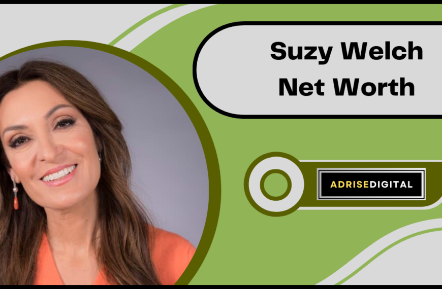 Suzy Welch Net Worth