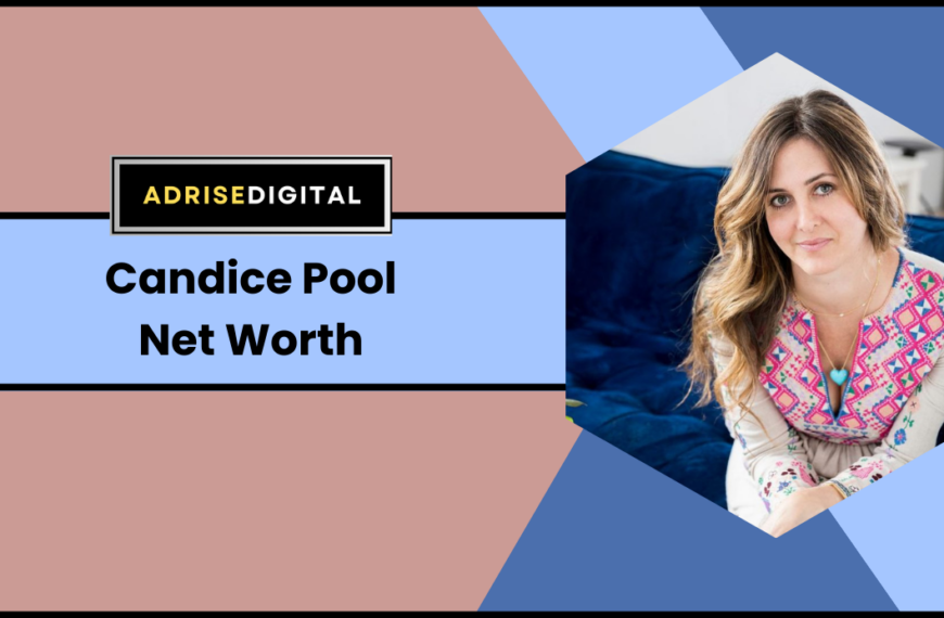 Candice Pool Net Worth